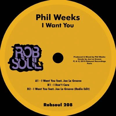 Phil Weeks I Want You