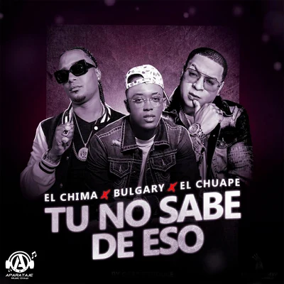 Bulgary La Reserva/El Chuape/El Chima En La Casa Tu No Sabe De Eso