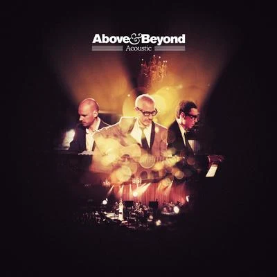 Above &amp; Beyond Acoustic