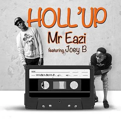 Mr. Eazi Holl' Up