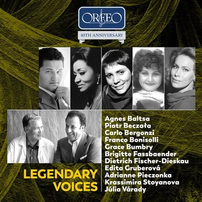 Lamberto Gardelli/Krassimira Stoyanova/Carlo Bergonzi/Bavarian Radio Symphony Orchestra/Munich Radio Orchestra/Polish Radio Symphony Orchestra ORFEO 40th Anniversary Edition: Legendary Voices