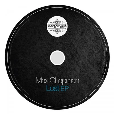 Max Chapman Lost Ep