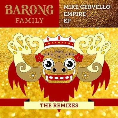 Mike Cervello Empire (The Remixes)