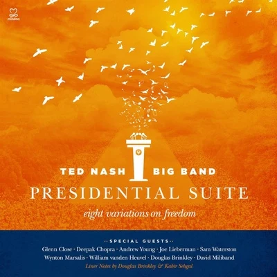 Ted Nash Presidential Suite: Eight Variations on Freedom