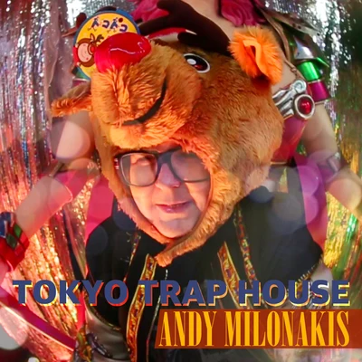 Andy Milonakis Tokyo Trap House