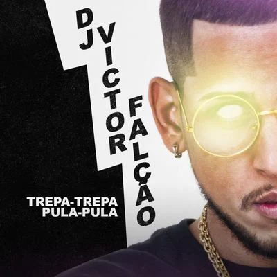 DJ Victor Falcão Trepa-Trepa, Pula-Pula