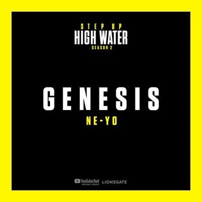 Step Up: High Water/Ne-Yo Genesis - Step Up: High Water, Season 2 (Music from the Original TV Series)