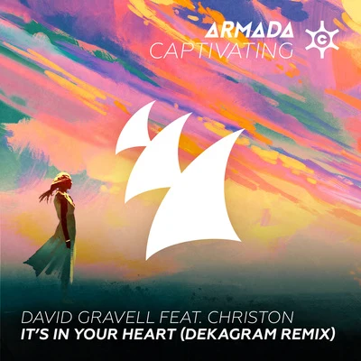 David Gravell Its In Your Heart (Dekagram Remix)