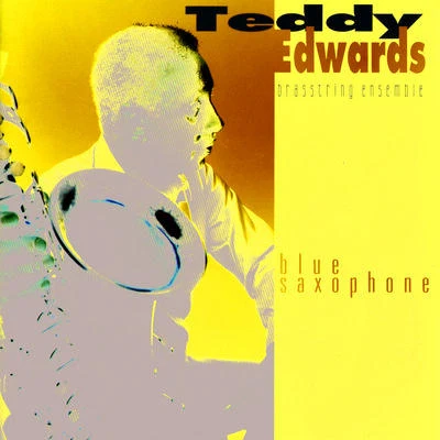 Teddy Edwards Blue Saxophone