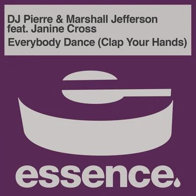 Marshall Jefferson/DJ Pierre Everybody Dance (Clap Your Hands)