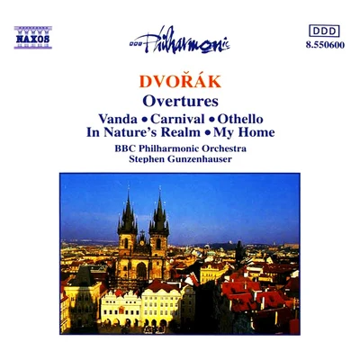 BBC Philharmonic Orchestra DVORAK: Overtures