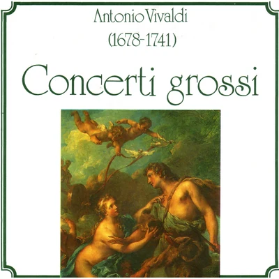 I Solisti Di Zagreb Antonio Vivaldi: Concerti Grossi