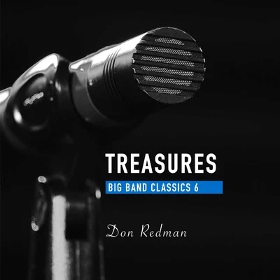 Don Redman Treasures Big Band Classics, Vol. 6: Don Redman