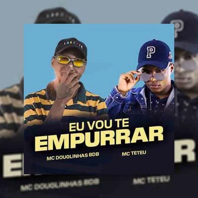 Mc Douglinhas BDB Eu Vou te Empurrar