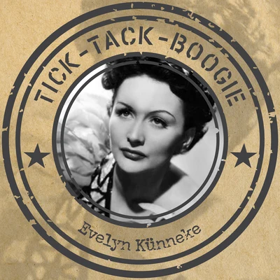 Evelyn Kunneke Tick-Tack-Boogie