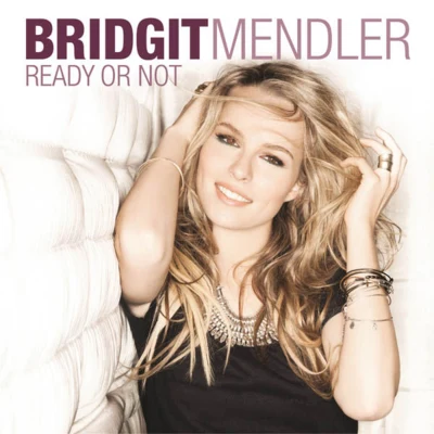 Bridgit Mendler Ready or Not