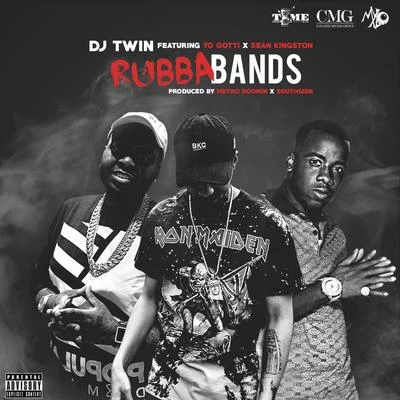 DJ Twin/Yo Gotti & Sean Kingston RubbaBands (Feat. Yo Gotti & Sean Kingston)