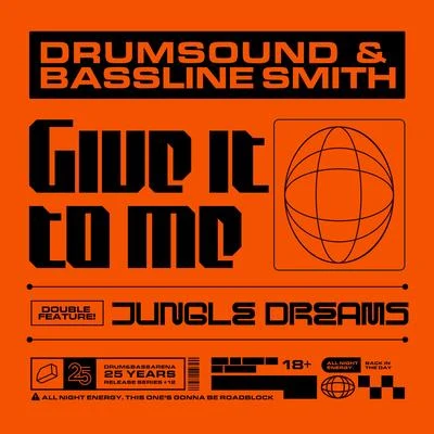 Drumsound &amp; Bassline Smith Give It To Me