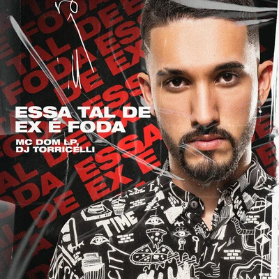 DJ Torricelli/Mc Dom Lp Essa Tal de Ex É Foda