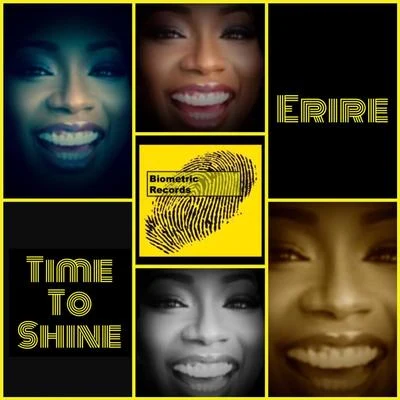 Erire Time To Shine (2020 Mixes)