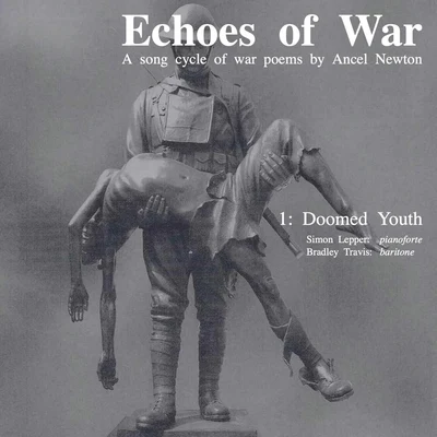 Ancel Newton/Simon Lepper/Bradley Travis Echoes of War - 1: Doomed Youth