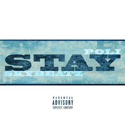 Poli/Skybeatz Stay