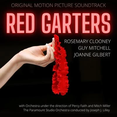 Rosemary Clooney/Guy Mitchell/Joanne Gilbert Red Garters (Original Motion Picture Soundtrack)