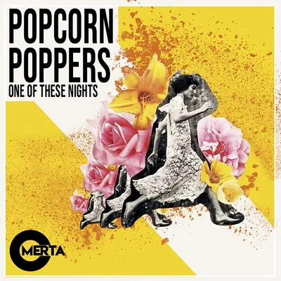 Popcorn Poppers One of These Nights