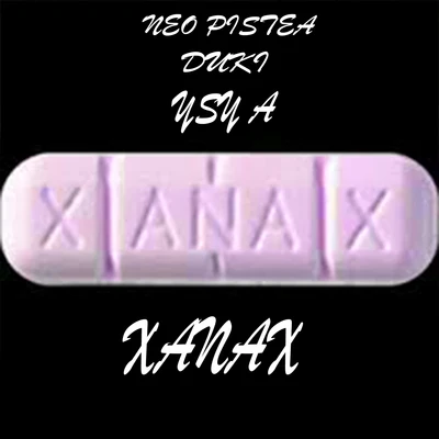 DUKI Xanax