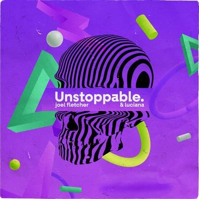 Luciana/Joel Fletcher Unstoppable