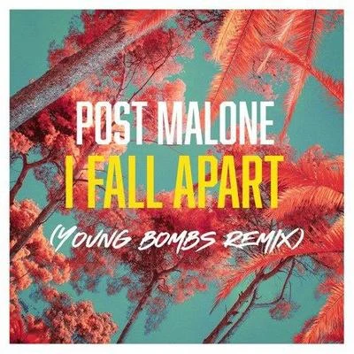 YOUNG BOMBS I Fall Apart (Young Bombs Remix)