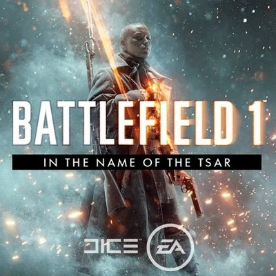 Patrik Andrén/EA Games Soundtrack/Johan Soderqvist Battlefield 1 In the Name of the Tsar Original Soundtrack