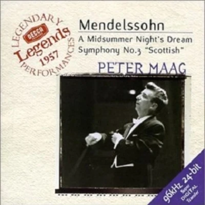 London Symphony Orchestra/Peter Maag Mendelssohn: A Midsummer Nights Dream Overture Op.21