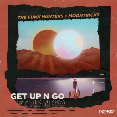 The Funk Hunters/Moontricks Get Up N Go