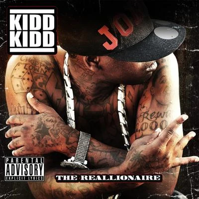 Kidd Kidd The Reallionaire