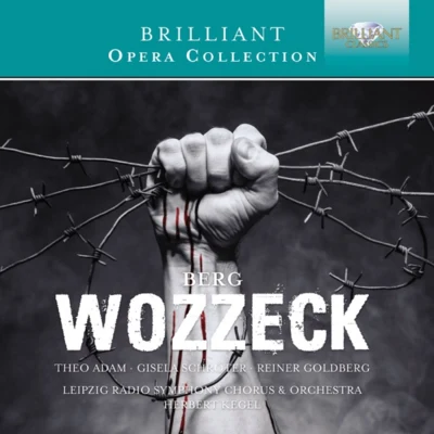 Rundfunk-Sinfonieorchester Leipzig/Leipzig Radio Symphony Orchestra/Reiner Goldberg/Rundfunkchor Leipzig/Gisela Pohl/Norbert Kiese Berg: Wozzeck