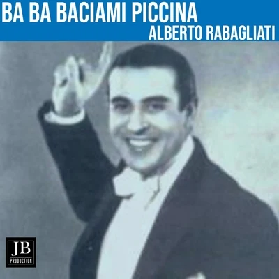 Alberto Rabagliati Ba Ba Baciami Piccina (1961)