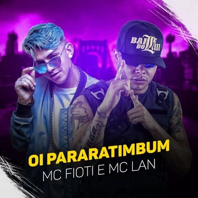 MC Lan/MC Fioti Oi Pararatimbum