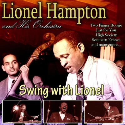 Lionel Hampton and His Orchestra Swing with Lionel