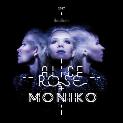 Moniko/Alice Rose 2017