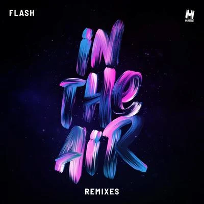 Flash In The Air (Remixes)