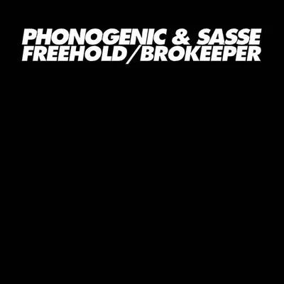 Sasse/Phonogenic Freehold Brokeeper