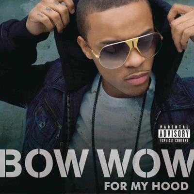 Bow Wow For My Hood