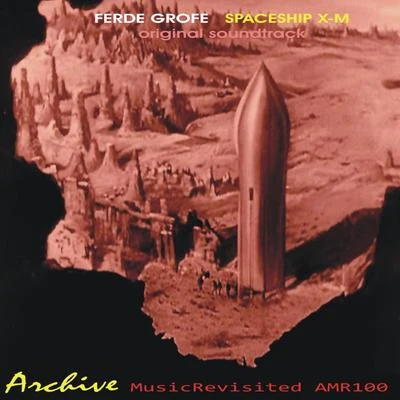 Ferde Grofe OST Rocketship X-M