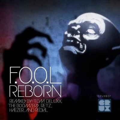 F.O.O.L Reborn EP