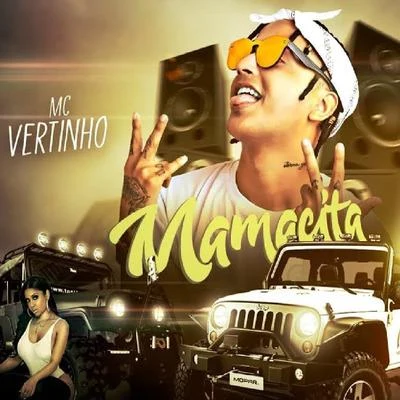 MC Vertinho Mamacita