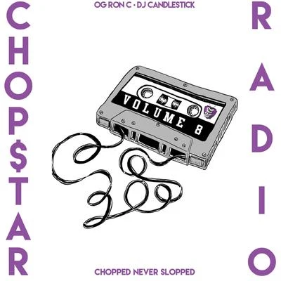 OG Ron C Chopstar Radio, Vol. 8