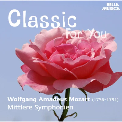 Libor Pešek/Peter Maag/Philharmonia Hungarica/Salzburger Mozart-Solisten/Slowakische Staatsphilharmonie/Ugo Carpove Classic for You: Mozart: Mittlere Symphonien