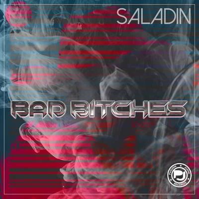 Saladin Bad *****es