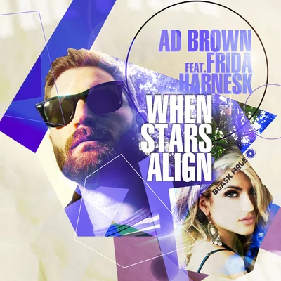 Ad Brown/Frida Harnesk When Stars Align